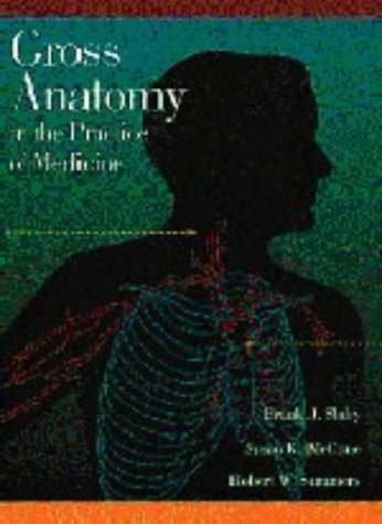 Gross Anatomy in the Practice of Medicine