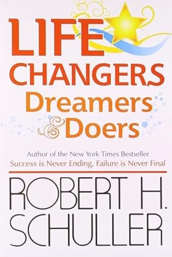 Life Changers: Dreamers and Doers