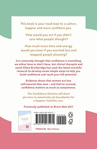 The Confidence Solution: The essential guide to boosting self-esteem, reducing anxiety and feeling confident