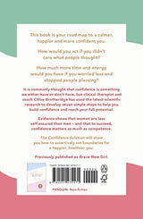 The Confidence Solution: The essential guide to boosting self-esteem, reducing anxiety and feeling confident