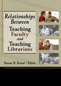 Relationships Between Teaching Faculty and Teaching Librarians - Retail Maharaj