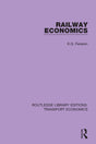 Railway Economics: 18 (Routledge Library Editions: Transport Economics) - Retail Maharaj