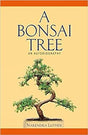 A Bonsai Tree: An Autobiography - Retail Maharaj