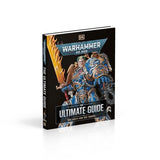 Warhammer 40,000 The Ultimate Guide