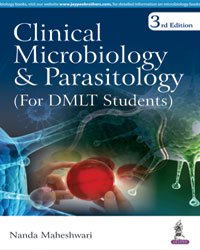 CLINICAL MICROBIOLOGY & PARASITOLOGY (FOR DMLT STUDENTS)