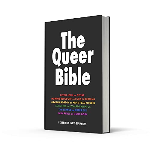 The Queer Bible: A beautiful essay collection on queer trailblazers through history, including words from Elton John, Munroe Bergdorf, Graham Norton, Paris Lees, and more