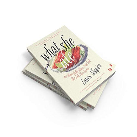 What She Ate: Six Remarkable Women and the Food That Tells Their Stories - Retail Maharaj