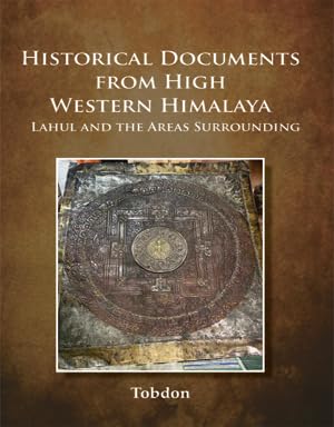 Historical Documents from High Western Himalaya: Lahul and the Areas Surrounding - Retail Maharaj