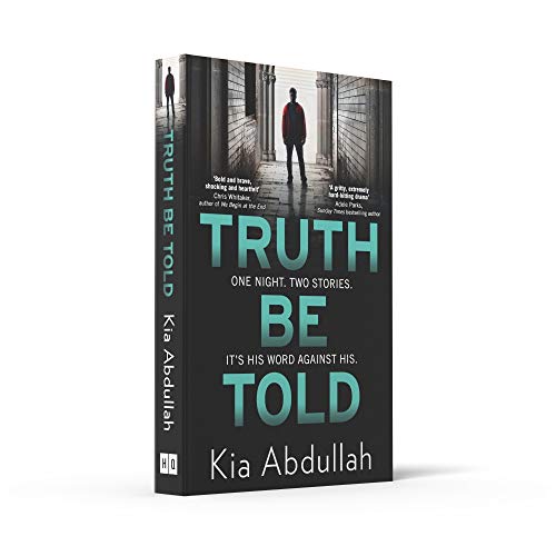 Truth Be Told: the most suspenseful, gritty and nail-biting crime legal thriller of 2020