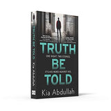 Truth Be Told: the most suspenseful, gritty and nail-biting crime legal thriller of 2020