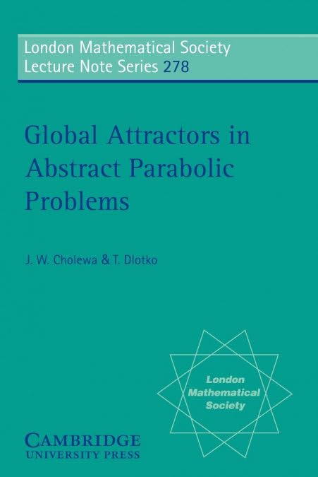 Global Attractors in Abstract Parabolic Problems: 278 (London Mathematical Society Lecture Note Series)