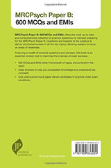 MRCPsych Paper B: 600 MCQs and EMIs