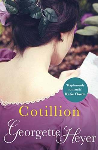 Cotillion: Gossip, scandal and an unforgettable Regency romance [Paperback] Heyer, Georgette