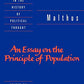 Malthus: 'An Essay on the Principle of Population': With an Inquiry into Our Prospects Respecting the Future Removal or Mitigation of the Evils Which ... Texts in the History of Political Thought)