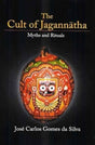 The Cult of Jagannatha: Myths and Rituals - Retail Maharaj