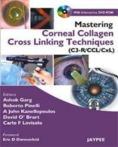 Mastering Corneal Collagen Cross Linking Techniques (C3-R/CCL/CXL) with Interactive DVD-ROM (POD)