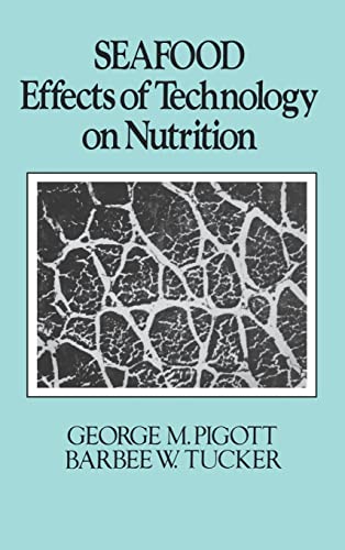 Seafood: Effects of Technology on Nutrition: 39 (Food Science and Technology)