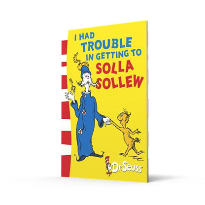 I Had Trouble in Getting to Solla Sollew: Yellow Back Book (Dr. Seuss - Yellow Back Book)