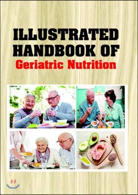 Illustrated Handbook of Geriatric Nutrition