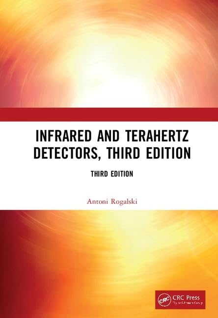 Infrared and Terahertz Detectors, Third Edition - Retail Maharaj