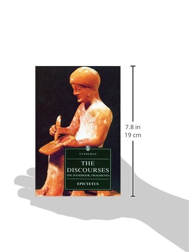 The Discourses of Epictetus: The Handbook, Fragments (Everyman's Library)
