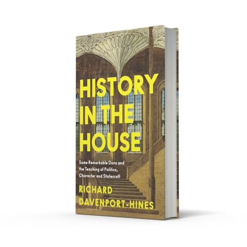 History In The House: Some Remarkable Dons And The Teaching