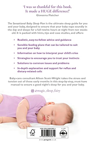 The Sensational Baby Sleep Plan: a practical guide to sleep-rich and stress-free parenting from recognised sleep guru Alison Scott-Wright