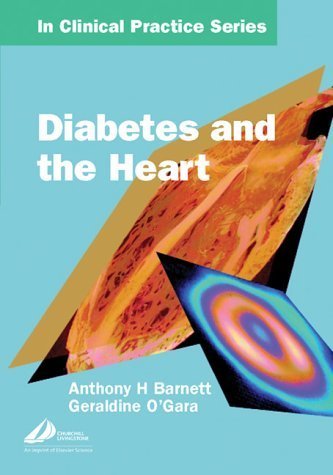 Diabetes and the Heart (Churchill's in Clinical Practice Series)