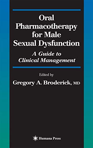 Oral Pharmacotherapy For Male Sexual Dysfunction: A Guide To Clinical Management