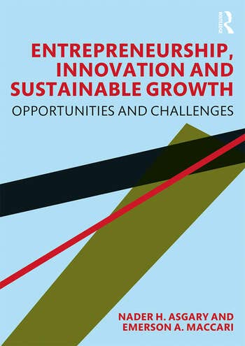 ENTREPRENEURSHIP, INNOVATION AND SUSTAINABLE GROWTH [Paperback] N H ASGARY,E A MACCARI - Retail Maharaj