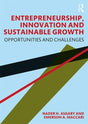 ENTREPRENEURSHIP, INNOVATION AND SUSTAINABLE GROWTH [Paperback] N H ASGARY,E A MACCARI - Retail Maharaj