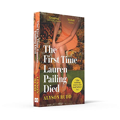 The First Time Lauren Pailing Died: An emotional, uplifting and magical novel for fans of Kate Atkinson