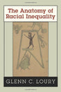 The Anatomy of Racial Inequality (The W. E. B. Du Bois Lectures Book 4) - Retail Maharaj