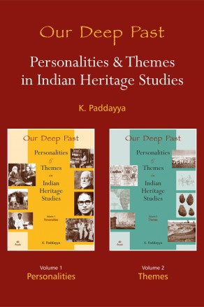 Our Deep Past Personalities & Themes in Indian Heritage Studies - Retail Maharaj