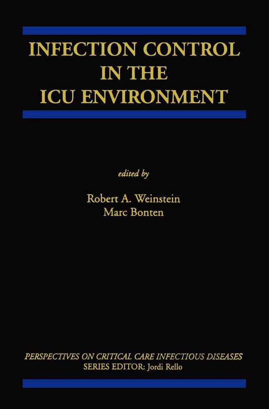 Infection Control in the ICU Environment: 5 (Perspectives on Critical Care Infectious Diseases)