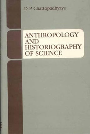 Anthropology and Historiography of Science - Retail Maharaj