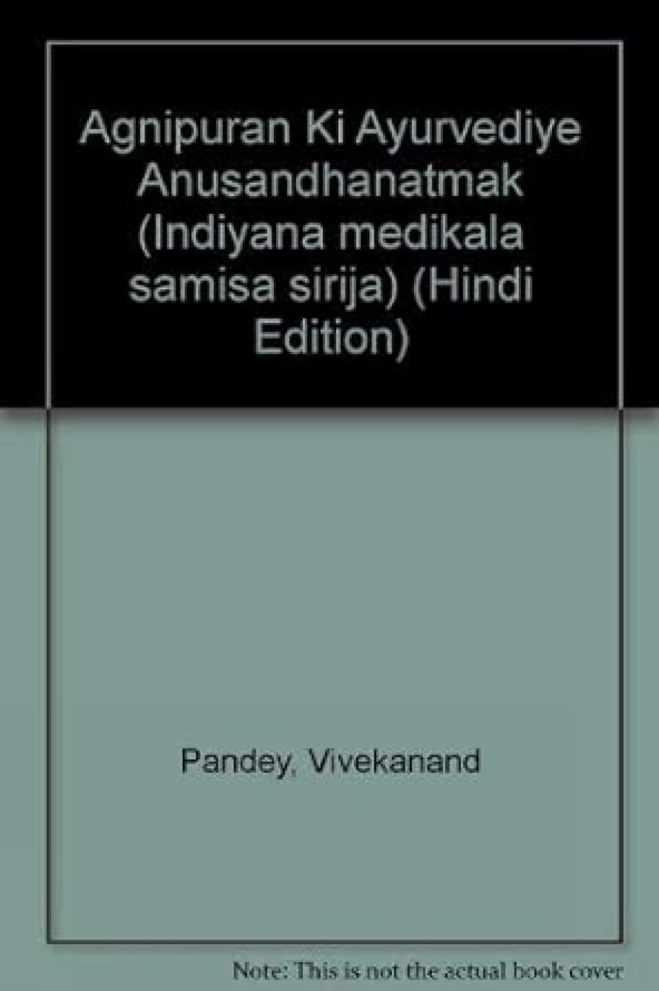 Agnipuran Ki Ayurvediye Anusandhanatmak - Retail Maharaj