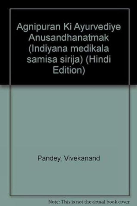 Agnipuran Ki Ayurvediye Anusandhanatmak - Retail Maharaj