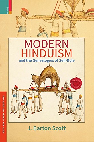 Modern Hinduism and the Genealogies of Self-Rule - Retail Maharaj