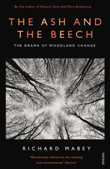 The Ash and The Beech: The Drama of Woodland Change - Retail Maharaj