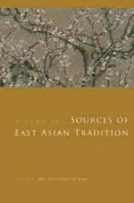 Sources of East Asian Tradition: The Modern Period (Introduction to Asian Civilizations) - Retail Maharaj