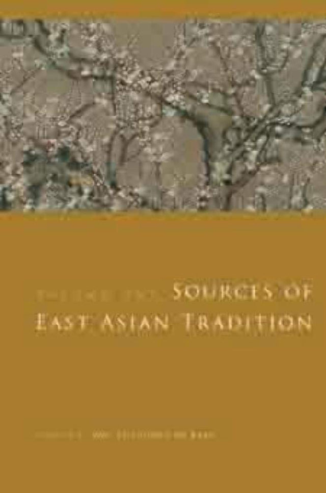 Sources of East Asian Tradition: The Modern Period (Introduction to Asian Civilizations) - Retail Maharaj
