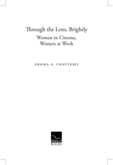 Through the Lens, Brightly: Women in Cinema, Women at Work - Retail Maharaj