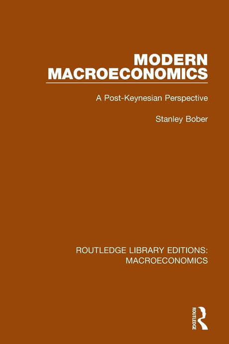 Modern Macroeconomics: A Post-Keynesian Perspective (Routledge Library Editions: Macroeconomics) - Retail Maharaj