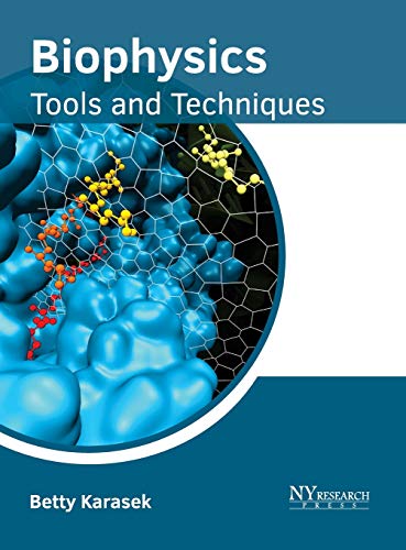 Biophysics: Tools and Techniques