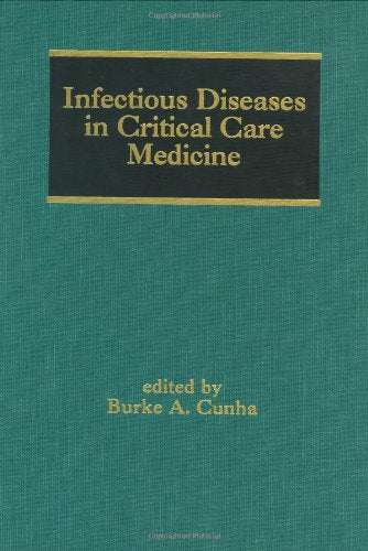 Infectious Diseases in Critical Care Medicine (Infectious Disease and Therapy)