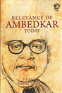 Relevance of Ambedkar Today - Retail Maharaj