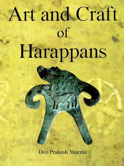 Art and Craft of Harappans: Seals, Seeling and Scripts - Retail Maharaj