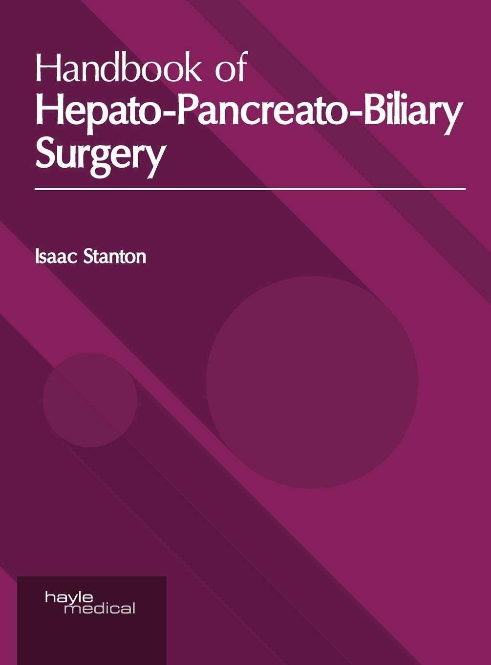 Handbook of Hepato-Pancreato-Biliary Surgery