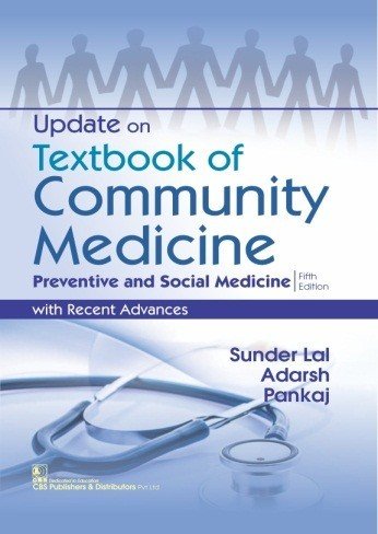 UPDATE ON TEXTBOOK OF COMMUNITY MEDICINE PREVENTIVE AND SOCIAL MEDICINE WITH RECENT ADVANCES 5ED (PB 2018)